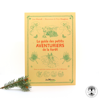 Le Guide des petits aventuriers de la forêt : 25 jeux et activités nature autour des 4 éléments