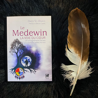 Le Medewin: les enseignements secrets d'un homme-médecine innu