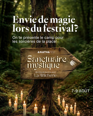 Camp Sanctuaire Mystique ( upgrade l'expérience Anathafest)